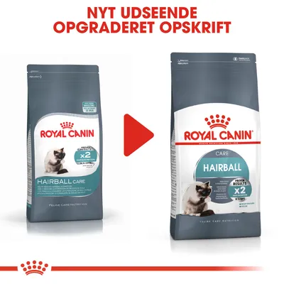 ROYAL CANIN Hairball Care kattefoder, før og efter opdatering. Tekst: NYT UDSEENDE OPGRADERET OPSKRIFT. Begge poser viser kat og teksten 'PROVEN RESULTS x2 HAIR EXCRETION IN 14 DAYS'.