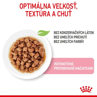 Optimálna veľkosť, textúra a chuť. Bez konzervačných látok, bez umelých príchutí, bez umelých farbív. Inštinktívne preferované mačiatkami.
