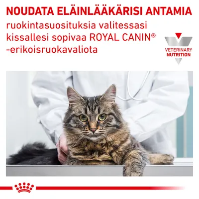Noudatettava eläinlääkärin antamia ruokintasuosituksia valittaessa kissalle ROYAL CANIN -erikoisruokavaliota. VETERINARY NUTRITION.