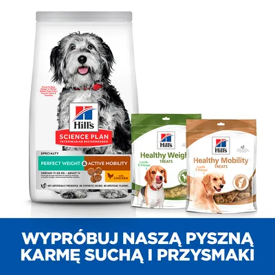 Hill's Science Plan Perfect Weight & Active Mobility karma sucha dla psów 11–25 kg oraz przysmaki Healthy Weight i Healthy Mobility. Napis: Wypróbuj naszą pyszną karmę suchą i przysmaki.