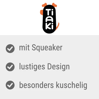 Tiaki. Med squeaker, sjovt design, ekstra blød.