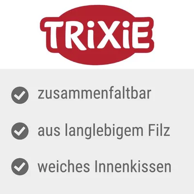 TRIXIE. Zusammenfaltbar, aus langlebigem Filz, weiches Innenkissen.