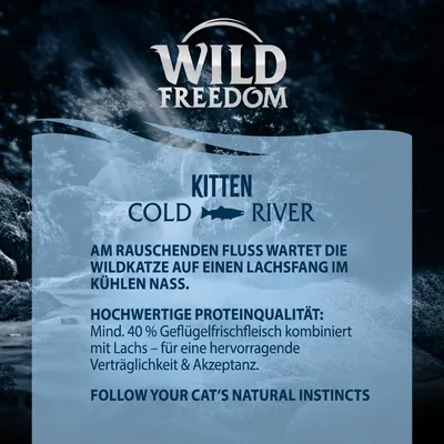 Wild Freedom Kitten Cold River. Mind. 40% Geflügelfrischfleisch kombiniert mit Lachs für hervorragende Verträglichkeit und Akzeptanz.