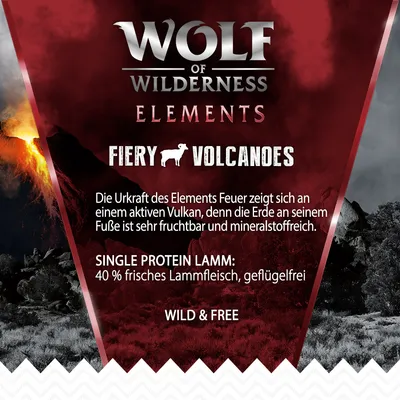 Wolf of Wilderness Elements Fiery Volcanoes, Single Protein Lamm : 40 % frisches Lammfleisch, geflügelfrei. Texte en allemand sur fond de volcan en éruption.