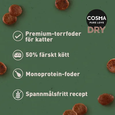 COSMA PURE LOVE DRY. Premium-torrfoder för katter, 50 % färskt kött, Monoprotein-foder, Spannmålsfritt recept.