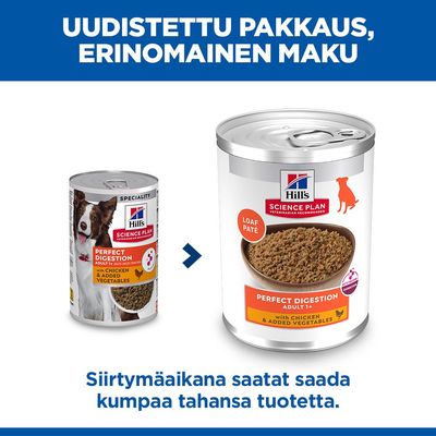 Hill's Science Plan Perfect Digestion Adult 1+ kananlihaa ja vihanneksia, huomioi uusi pakkausdesign. Vaihtovaiheen aikana molempia purkkeja voidaan toimittaa.