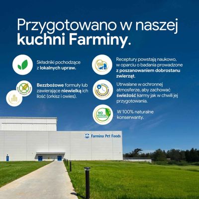 Farmina Pet Foods: składniki z lokalnych upraw, receptury bez zboż lub z niewielką ilością zboż, opracowane naukowo, naturalne konserwanty, świeży preparat.
