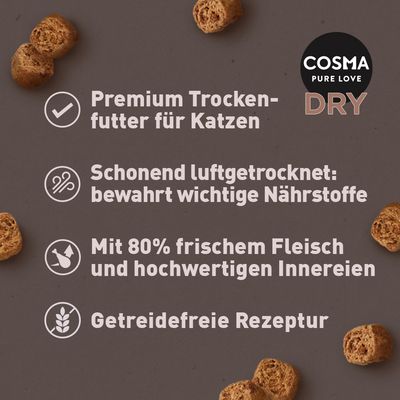 Cosma Pure Love Dry. Premium Trockenfutter für Katzen, schonend luftgetrocknet, mit 80% frischem Fleisch und hochwertigen Innereien, getreidefreie Rezeptur.