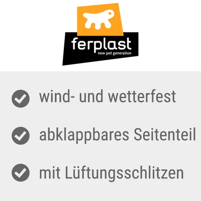 ferplast new pet generation. Eigenschaften: wind- und wetterfest, abklappbares Seitenteil, mit Lüftungsschlitzen.