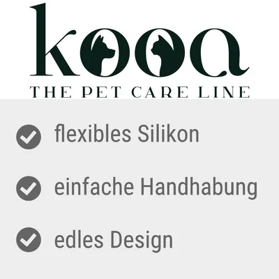kooa THE PET CARE LINE. flexibles Silikon, einfache Handhabung, edles Design (texte en allemand).