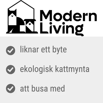 Modern Living. liknar ett byte, ekologisk kattmynta, att busa med