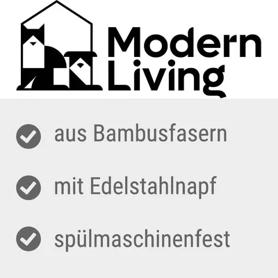 Modern Living. Aus Bambusfasern, mit Edelstahlnapf, spülmaschinenfest.