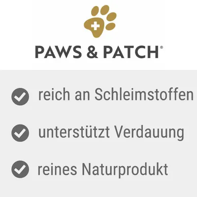 Paws & Patch. Reich an Schleimstoffen, unterstützt Verdauung, reines Naturprodukt.