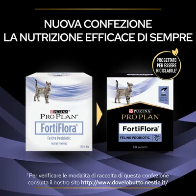 Nuova confezione Purina Pro Plan FortiFlora Feline Probiotic, 30x1g e 30 sachets. Testo: 'Progettato per essere riciclabile', 'Great taste'. Sito: www.dovelobutto.nestle.it