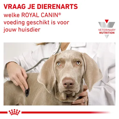 VRAAG JE DIERENARTS welke ROYAL CANIN voeding geschikt is voor jouw huisdier. VETERINARY NUTRITION.