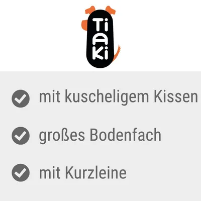 Tiaki. Mit kuscheligem Kissen, grosses Bodenfach, mit Kurzleine.
