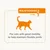Maintenance level 1. For cats with good mobility to help maintain flexible joints.