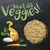 "Viva Las Veggies!" felirat tálban vegetáriánus eledellel, burgonyahéjjal, sárgarépával, spenótlevelekkel és egy adag joghurttal.