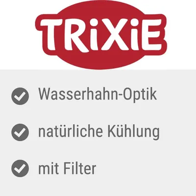 TRIXIE. Wasserhahn-Optik, natürliche Kühlung, mit Filter. Texte en allemand.