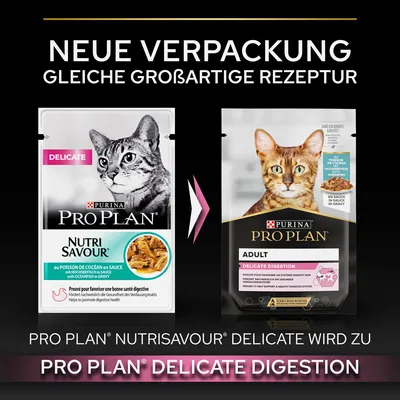 Neue Verpackung, gleiche grossartige Rezeptur. PRO PLAN Nutrisavour Delicate wird zu PRO PLAN Delicate Digestion.