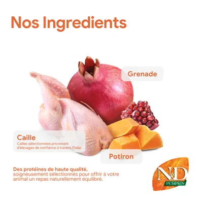 Ingrédients : caille, grenade, potiron. Protéines de haute qualité, soigneusement sélectionnées pour un repas équilibré. Marque : N&D Pumpkin. Ingrédients : caille, grenade, potiron. Protéines de haute qualité, soigneusement sélectionnées pour un repas équilibré. Marque : N&D Pumpkin.