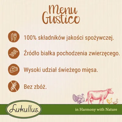 Menu Gustico: 100% składników jakości spożywczej, źródło białka pochodzenia zwierzęcego, wysoki udział świeżego mięsa, bez zbóż. Lukullus in Harmony with Nature.