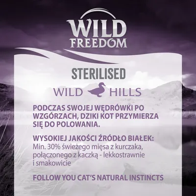Wild Freedom Sterilised Wild Hills. Min. 30% świeżego mięsa z kurczaka, połączonego z kaczką – lekkostrawnie i smakowicie. Wysokiej jakości źródło białek.