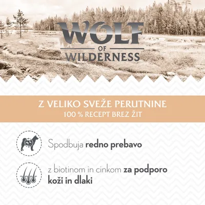 Wolf of Wilderness. Z veliko sveže perutnine, 100 % recept brez žit. Spodbuja redno prebavo, z biotinom in cinkom za podporo koži in dlaki.