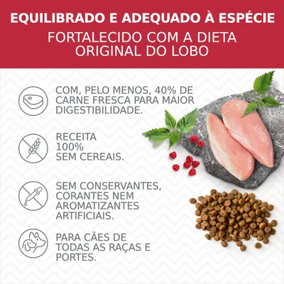 Equilibrado e adequado à espécie. Fortalecido com a dieta original do lobo. 40% carne fresca, sem cereais, sem conservantes, corantes ou aromatizantes artificiais. Para cães de todas as raças.