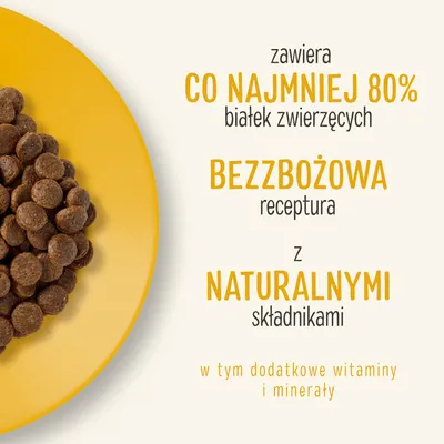 zawiera co najmniej 80% białek zwierzęcych, bezzbożowa receptura z naturalnymi składnikami, w tym dodatkowe witaminy i minerały
