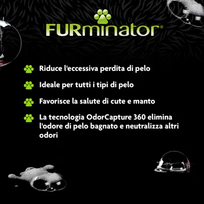 FURminator. Riduce l'eccessiva perdita di pelo, ideale per tutti i tipi di pelo, favorisce la salute di cute e manto, tecnologia OdorCapture 360 elimina odore di pelo bagnato e altri odori.