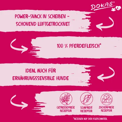 Dokas Power-Snack in Scheiben, schonend luftgetrocknet, 100% Pferdefleisch, ideal für ernährungssensible Hunde. Getreidefreie, sojafreie und zuckerfreie Rezeptur.
