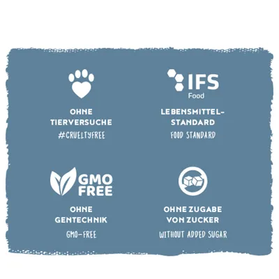 Ohne Tierversuche, IFS Food Lebensmittel-Standard, ohne Gentechnik, ohne Zugabe von Zucker. #crueltyfree, GMO-free, without added sugar. Ohne Tierversuche, IFS Food Lebensmittel-Standard, ohne Gentechnik, ohne Zugabe von Zucker. #crueltyfree, GMO-free, without added sugar.