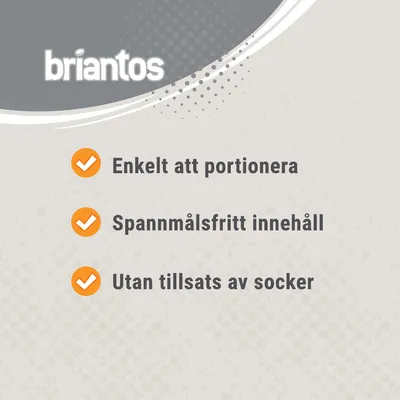 briantos. Enkelt att portionera. Spannmålsfritt innehåll. Utan tillsats av socker.