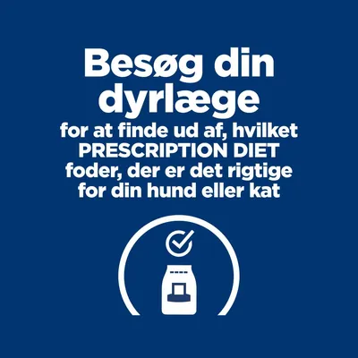 Besøg din dyrlæge for at finde ud af, hvilket PRESCRIPTION DIET foder der er det rigtige for din hund eller kat. Illustration af foderpose med flueben.