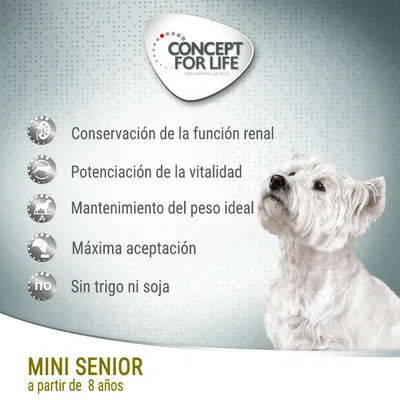 Concept for Life. Conservación de la función renal, potenciación de la vitalidad, mantenimiento del peso ideal, máxima aceptación, sin trigo ni soja. MINI SENIOR a partir de 8 años.