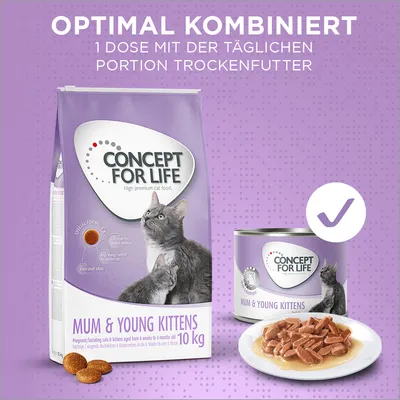 Concept for Life Mum & Young Kittens, 10 kg Trockenfutter und Nassfutterdose. Optimal kombiniert: 1 Dose mit der täglichen Portion Trockenfutter. Für trächtige und säugende Katzen sowie Kitten.