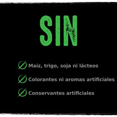 SIN: Maíz, trigo, soja ni lácteos. Colorantes ni aromas artificiales. Conservantes artificiales.