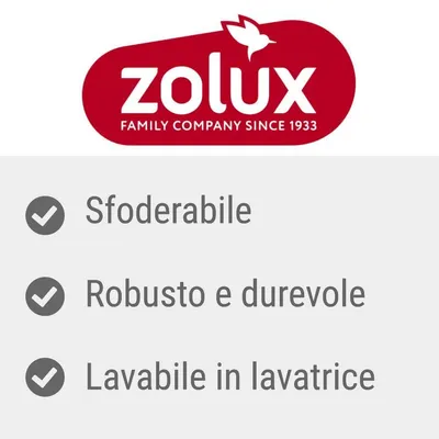 zolux FAMILY COMPANY SINCE 1933. Sfoderabile, robusto e durevole, lavabile in lavatrice.