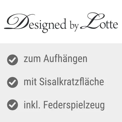 Designed by Lotte. zum Aufhängen, mit Sisalkratzfläche, inkl. Federspielzeug (texte en allemand).