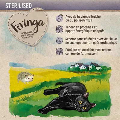 Feringa STERILISED, HOMEMADE TASTE BEGINS WITH LOVE. Avec de la viande fraîche ou du poisson frais, teneur en protéines adaptée, sans céréales, produite en Autriche avec amour.