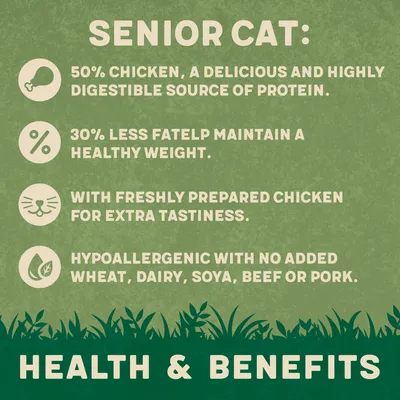 Senior cat food: 50% chicken, 30% less fat to help maintain healthy weight, freshly prepared chicken for taste, hypoallergenic with no wheat, dairy, soya, beef or pork.