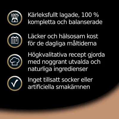 Kärleksfullt lagade, 100 % kompletta och balanserade. Läcker och hälsosam kost för de dagliga måltiderna. Högkvalitativa recept med naturliga ingredienser. Inget tillsatt socker eller artificiella smakämnen.
