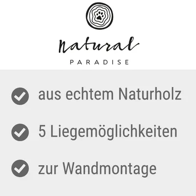Natural Paradise. Aus echtem Naturholz, 5 Liegemöglichkeiten, zur Wandmontage.