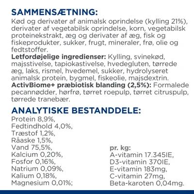 Sammensætning og analytiske bestanddele: kylling 21 %, protein 8,9 %, fedtindhold 4,0 %, træstof 1,2 %, råaske 1,5 %, vand 75,5 %, vitaminer og mineraler pr. kg angivet.