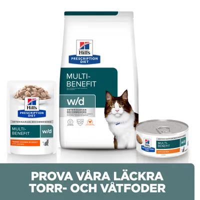 Hill's Prescription Diet Multi-Benefit w/d kattmat, torr- och våtfoder. Text: Prova våra läckra torr- och våtfoder.