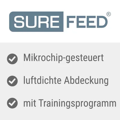 SureFeed. Mikrochip-gesteuert, luftdichte Abdeckung, mit Trainingsprogramm.