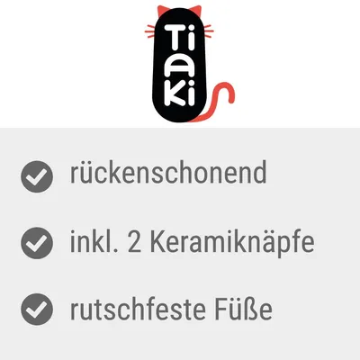Tiaki. Rückenschonend, inkl. 2 Keramiknäpfe, rutschfeste Füsse.