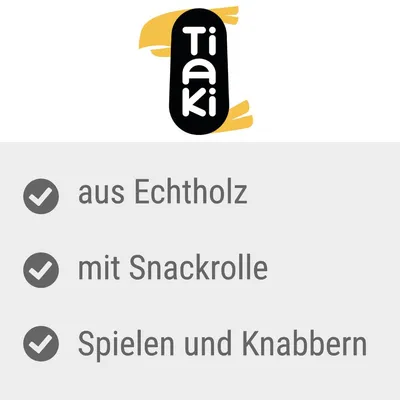Tiaki. Aus Echtholz, mit Snackrolle, Spielen und Knabbern.