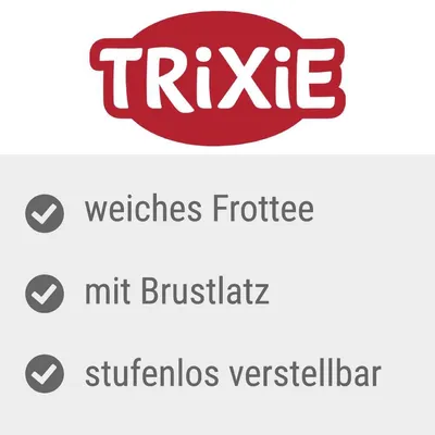 TRIXIE. Weiches Frottee, mit Brustlatz, stufenlos verstellbar
